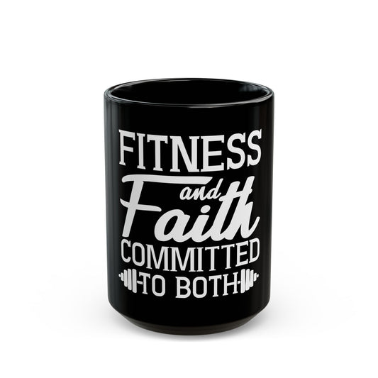 Fitness and Faith Committed to Both Inspirational Workout Motivation Ceramic Mug