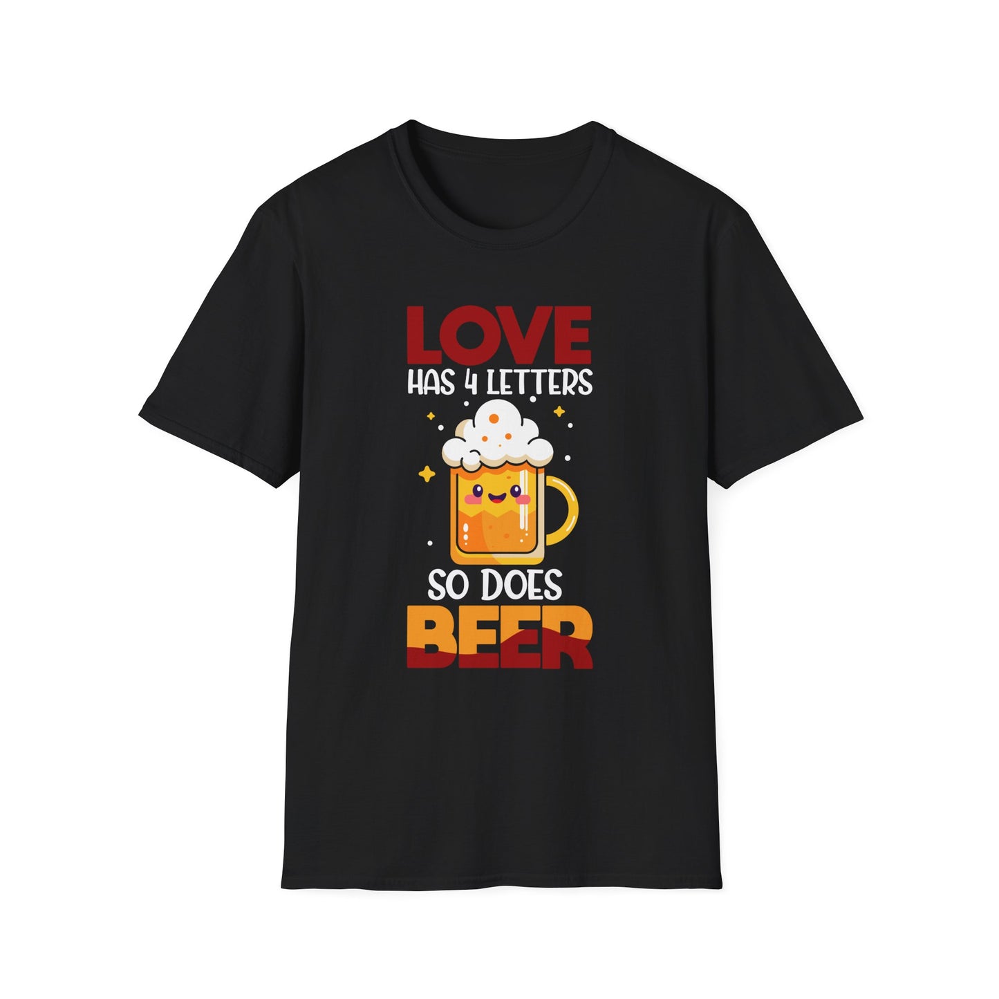 Love Has 4 Letters So Does Beer - Funny Beer Mug With Foam T-Shirt