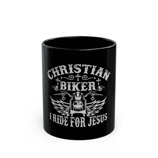 Christian Biker I Ride For Jesus Ceramic Mug