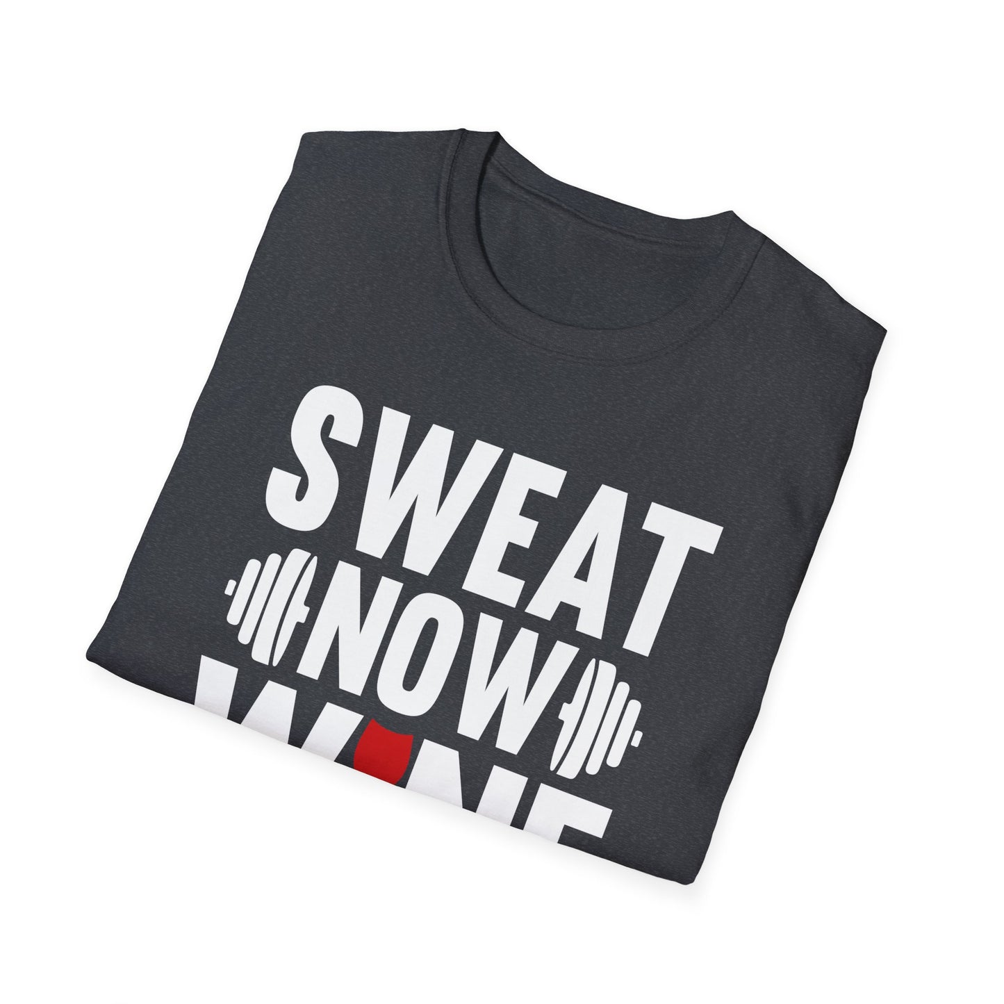 Sweat Now Wine Later Fitness Motivation T-Shirt