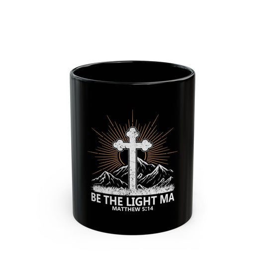 Be The Light Ma Matthew 5:14 Cross and Mountain Ceramic Mug