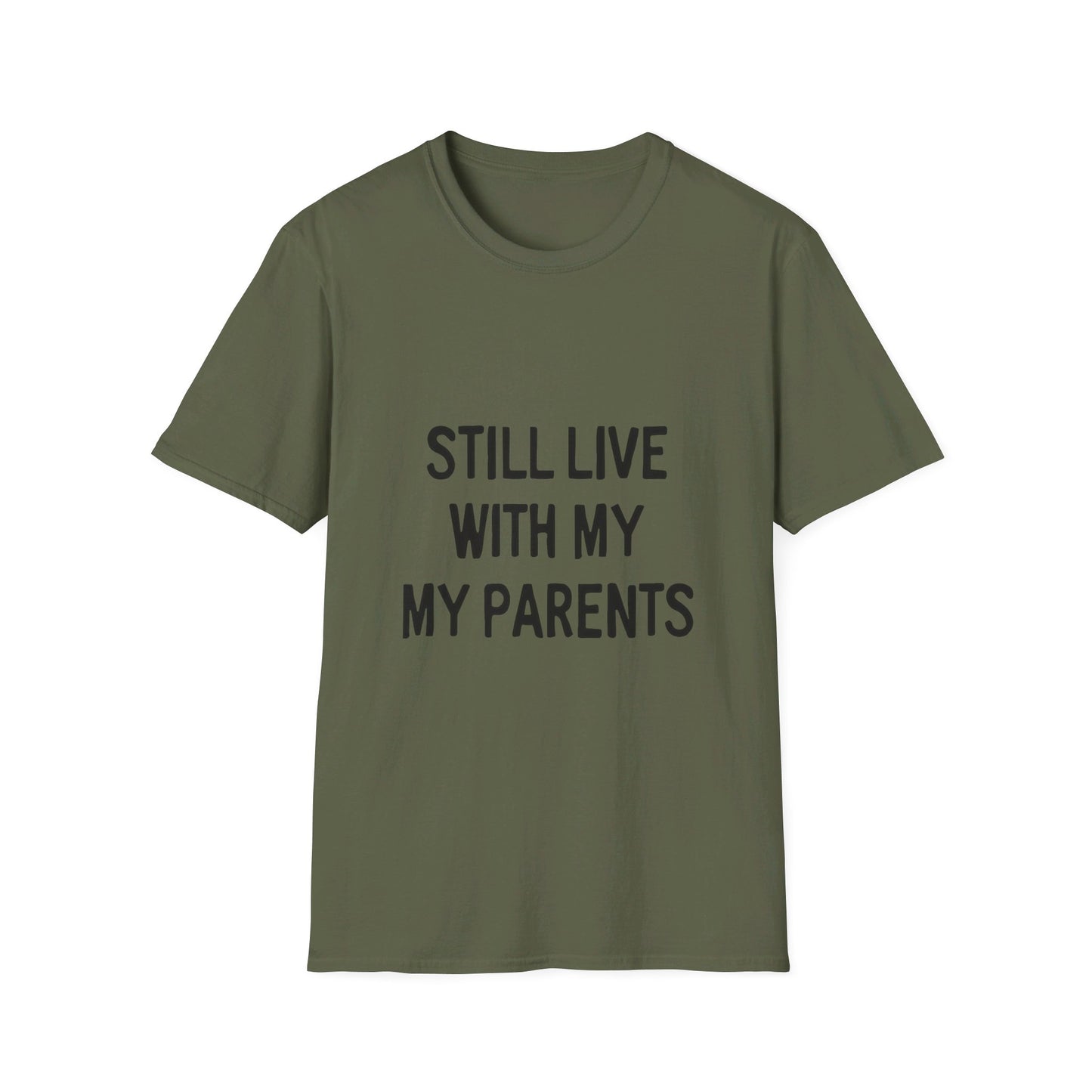 Still Live With My Parents Graphic T-Shirt