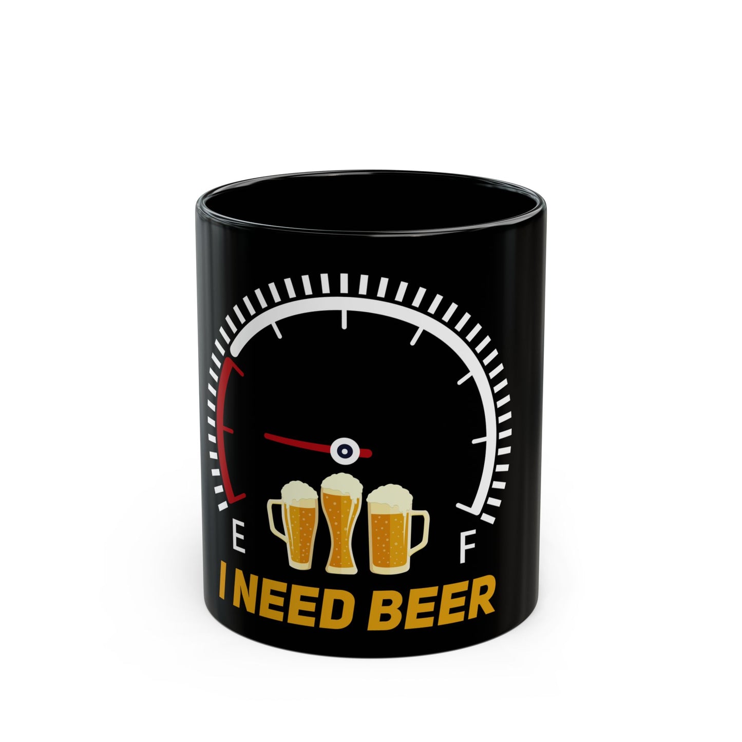 I Need Beer Fuel Gauge Ceramic Mug