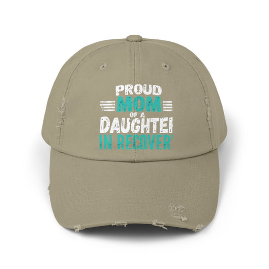 Proud Mom Of A Daughter In Recovery Empowerment Support Cap