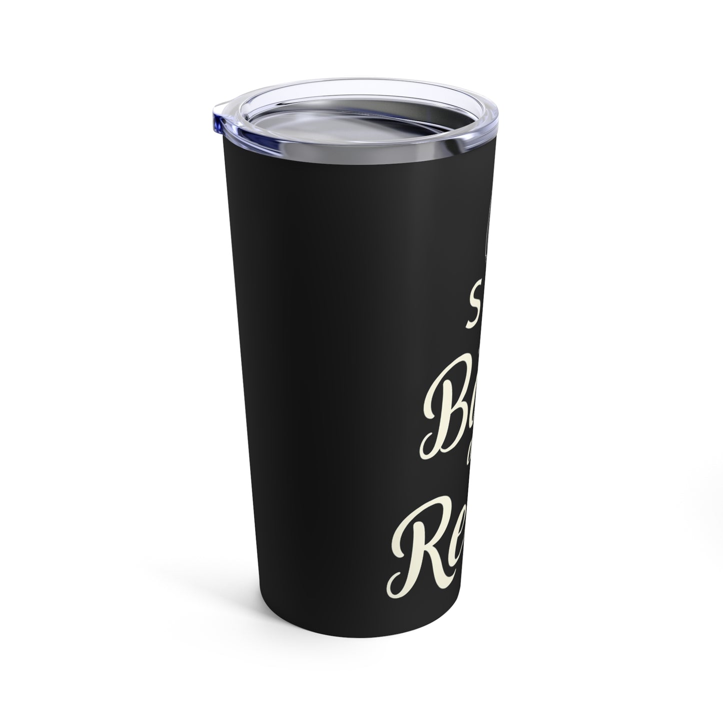 Sip Back and Relax Tumbler 20oz