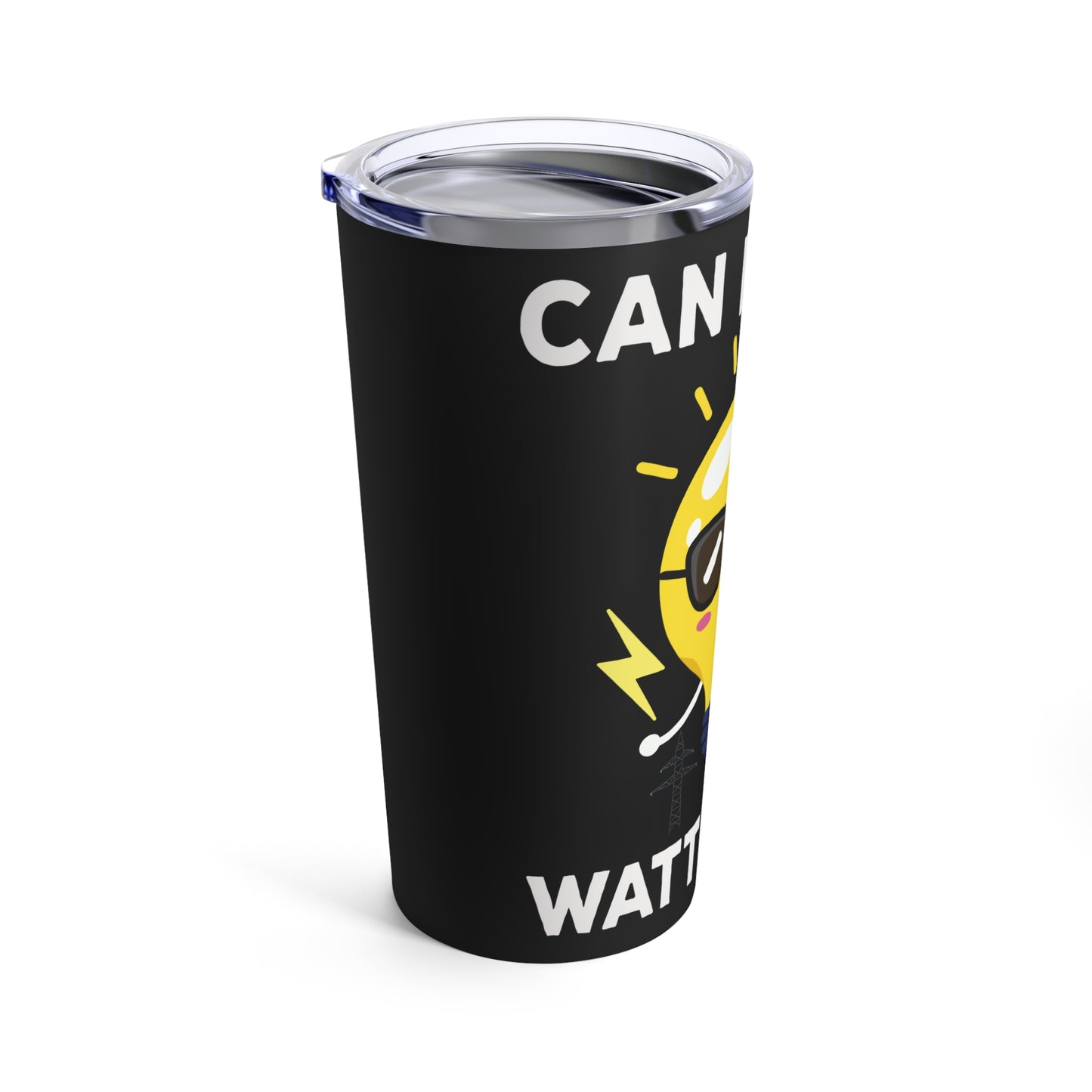 Can I Get A Watt Watt Light Bulb With Sunglasses Fun Design Tumbler