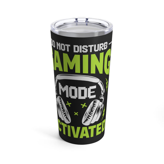 Do Not Disturb Gaming Mode Activated Headphones Tumbler