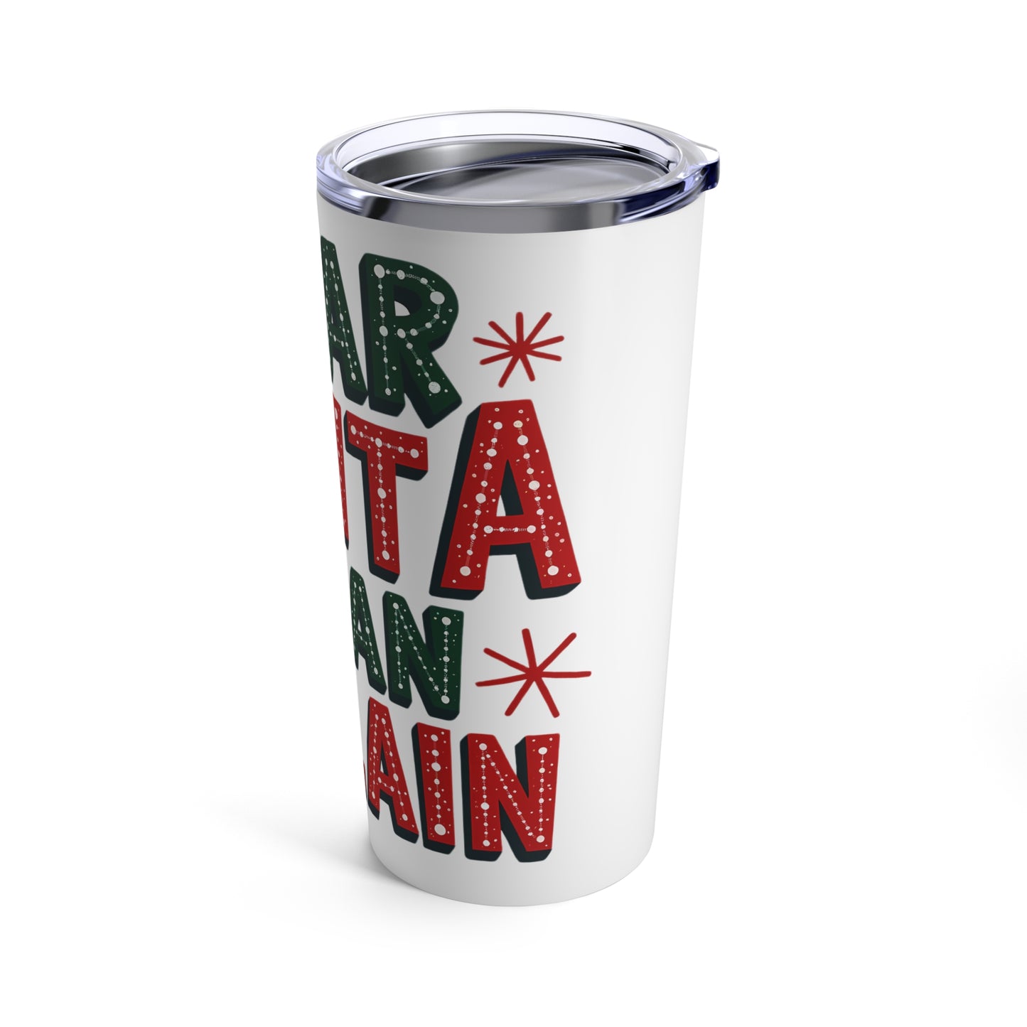 Dear Santa I Can Explain Holiday Tumbler 20oz