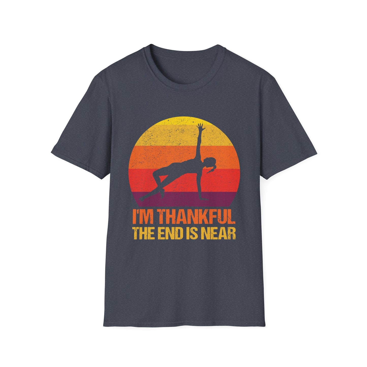 I'm Thankful The End Is Near Sunset Yoga Pose T-Shirt