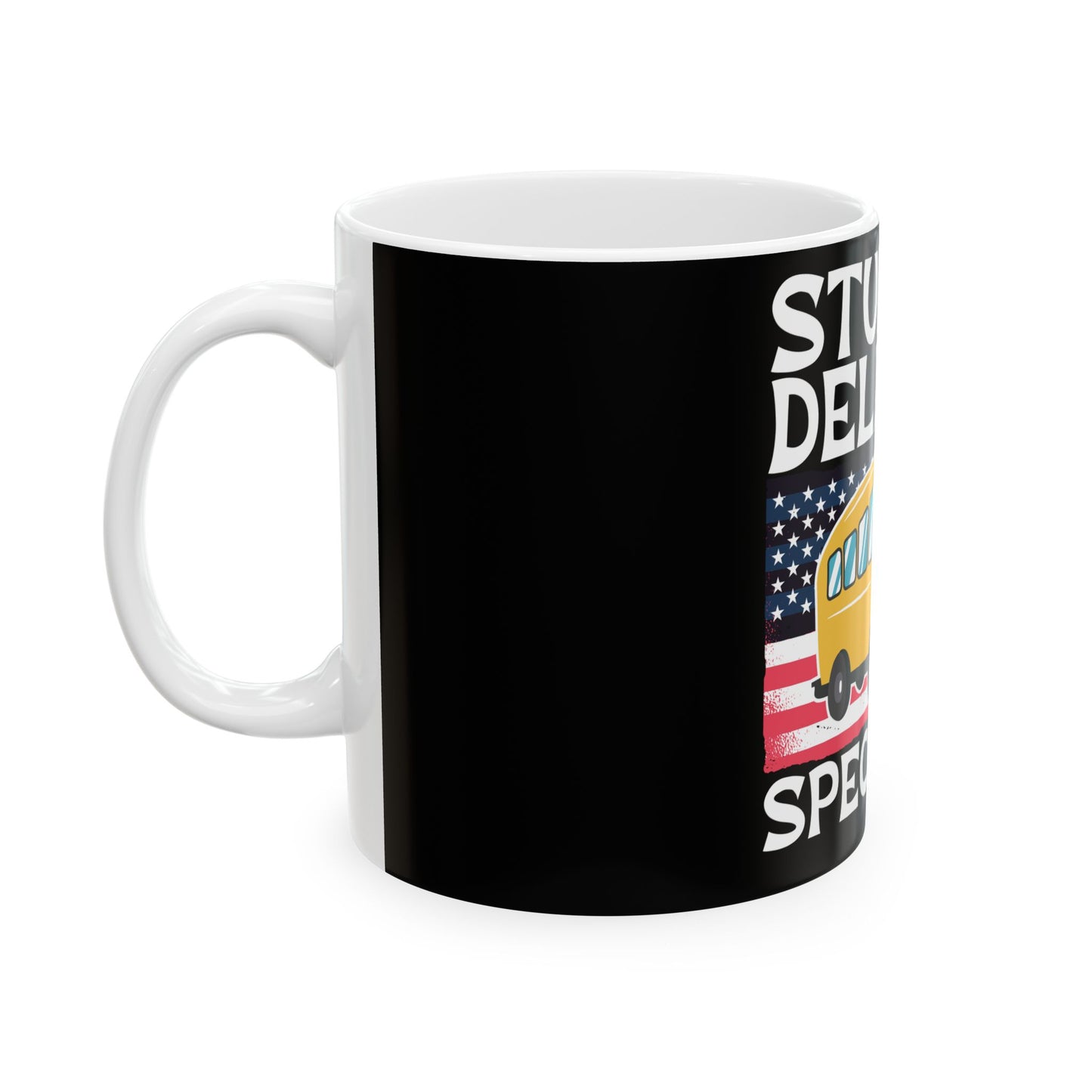 Student Delivery Specialist (Bus Driver) Ceramic Mug