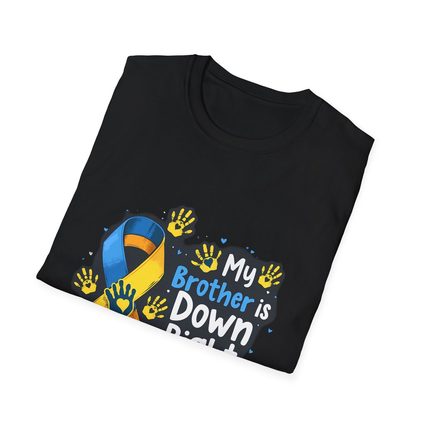 My Brother Is Down Right Perfect Awareness Support T-Shirt