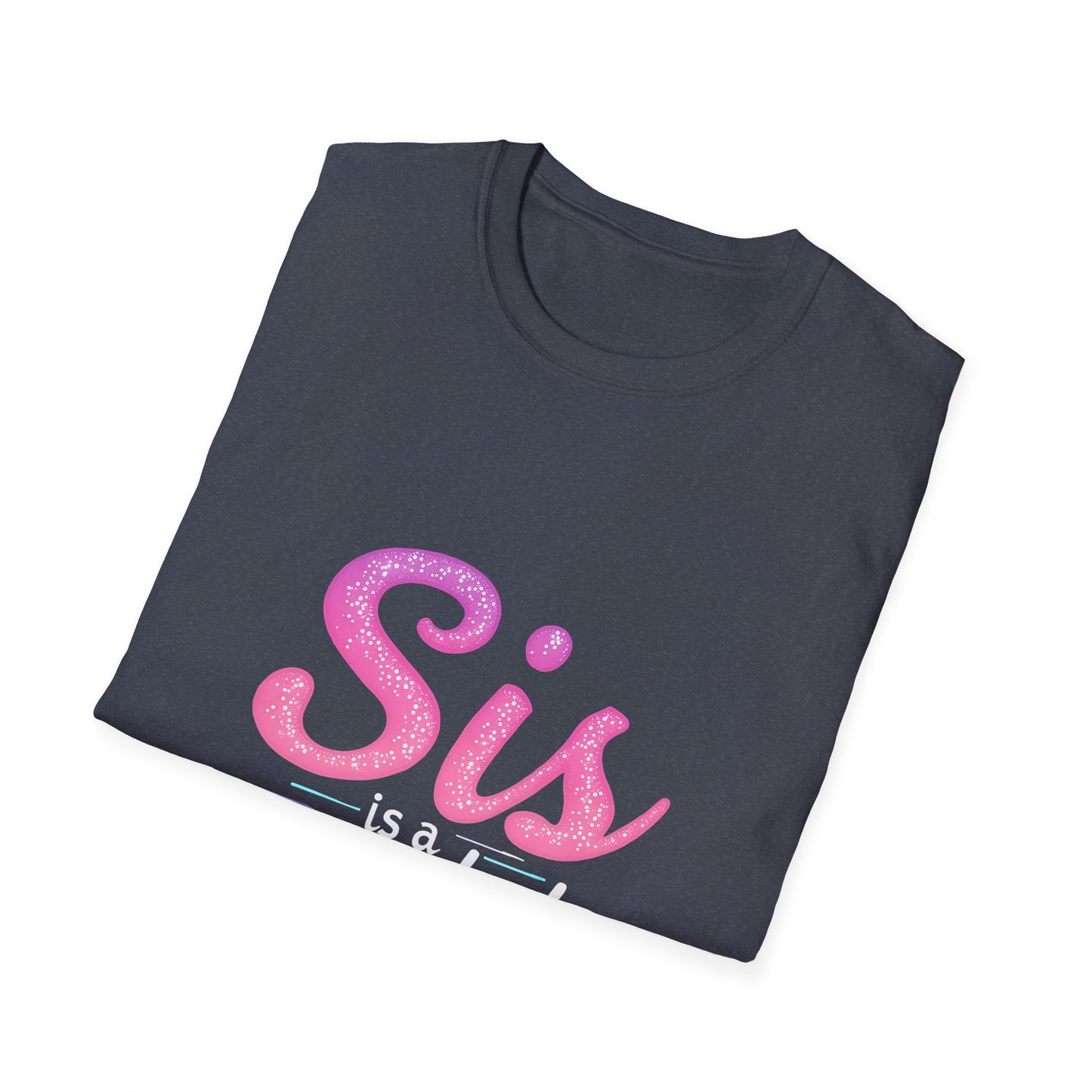 Sis Is A Whole Vibe I Am Sis T-Shirt