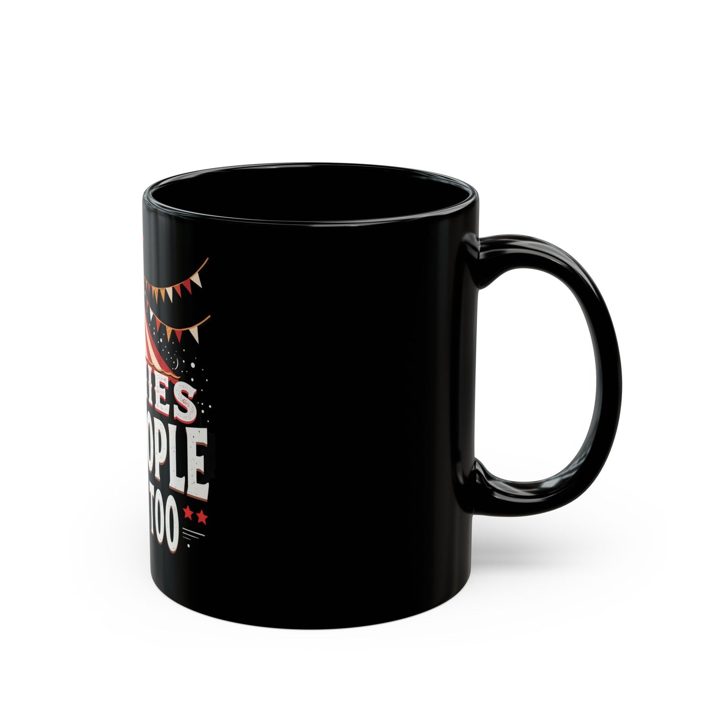 Carnies Are People People Too Tent Ceramic Mug