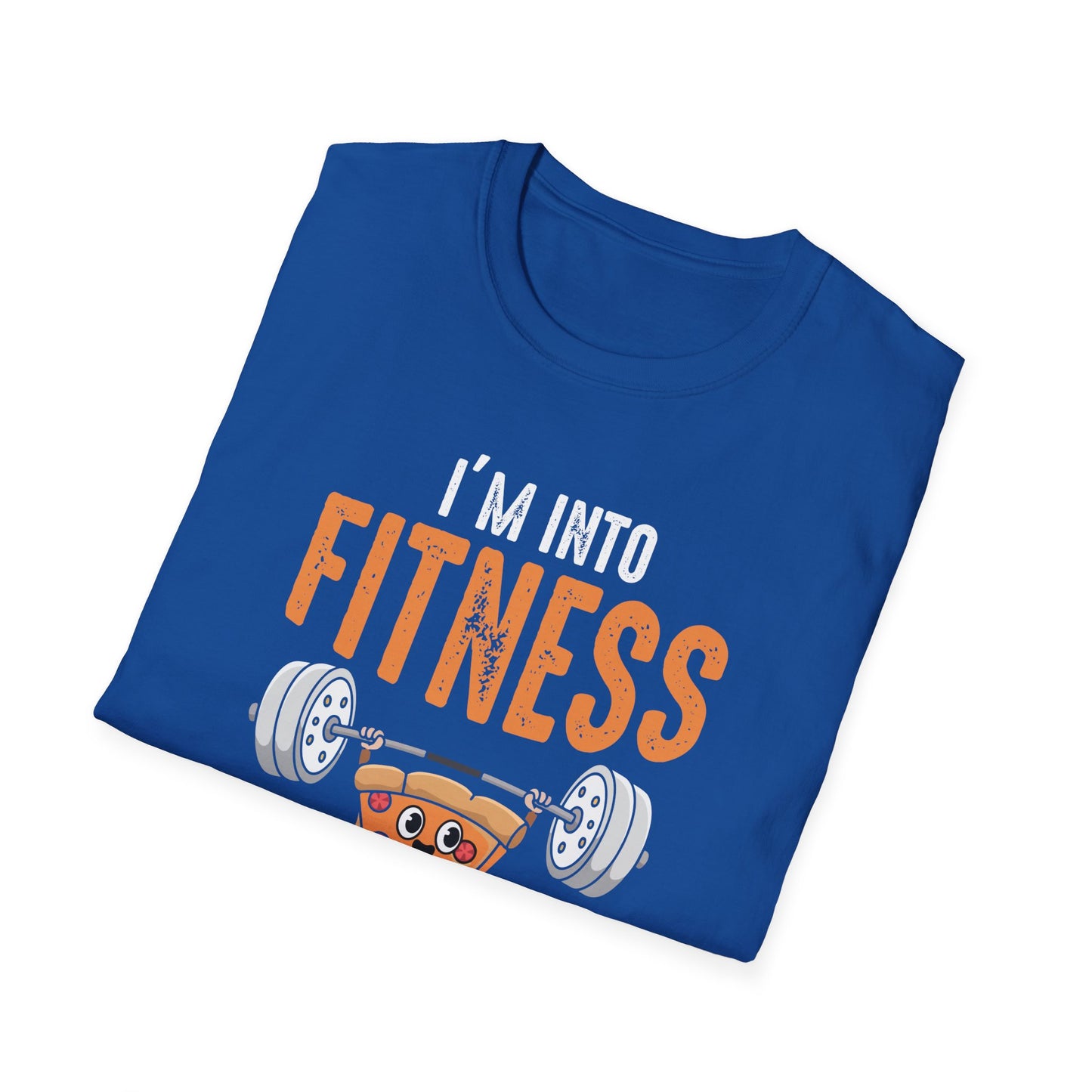 I'm Into Fitness Fit'ness Pizza In My Mouth T-Shirt