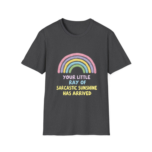 Your Little Ray of Sarcastic Sunshine Has Arrived Rainbow Colors T-Shirt